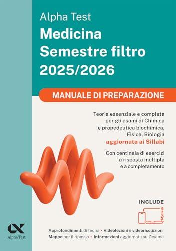 Alpha Test Medicina. Semestre filtro. Manuale di preparazione 2025