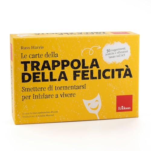 Le carte della trappola della felicità. Smettere di tormentarsi per iniziare a vivere. Con libretto di istruzioni