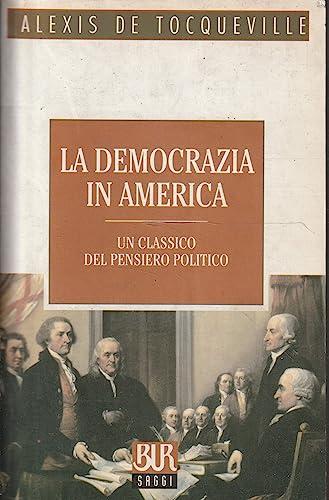 La democrazia in America - Alexis de Tocqueville