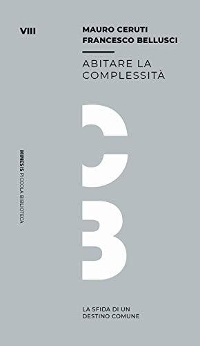 Abitare la complessità: la sfida di un destino comune