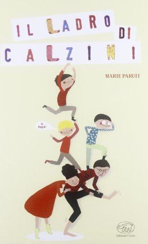 Il ladro di calzini. Ediz. illustrata
