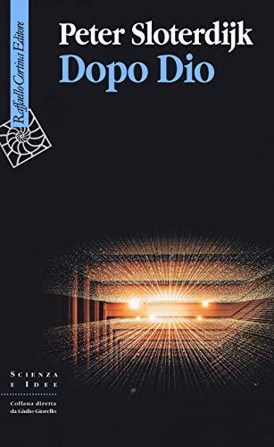 Dopo Dio - Peter Sloterdijk