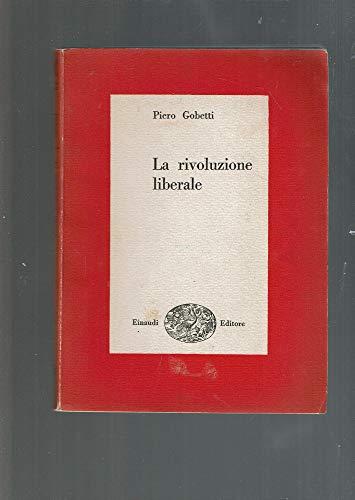 La Rivoluzione Liberale: Un Saggio Intramontabile sulla Politica Italiana di Piero Gobetti