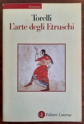 L'arte degli Etruschi - Mario Torelli