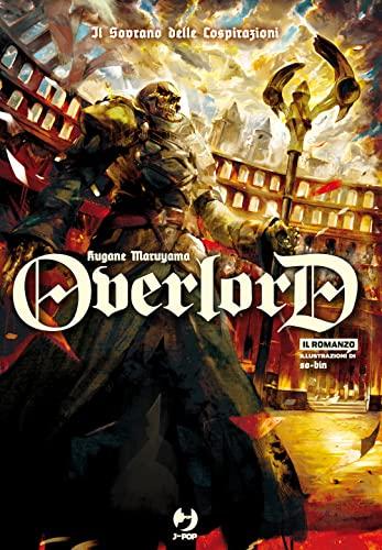 Il sovrano delle cospirazioni. Overlord (Vol. 10)