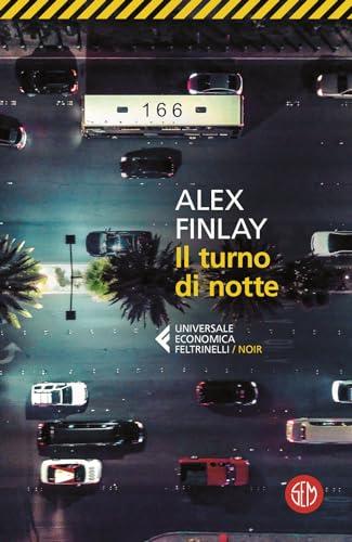Il turno di notte - Alex Finlay