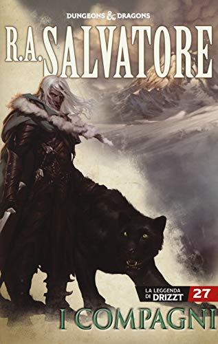 I compagni. La leggenda di Drizzt. Forgotten Realms