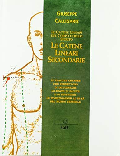 Le catene lineari secondarie del corpo e dello spirito
