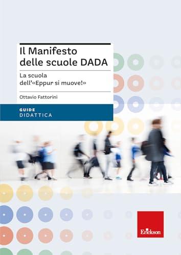 Il Manifesto delle scuole DADA. La scuola dell'