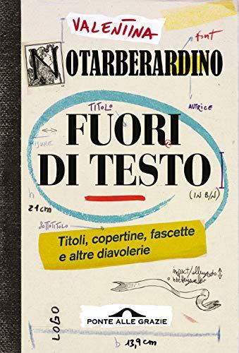 Fuori di testo. Titoli, copertine, fascette e altre diavolerie