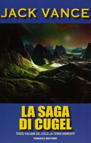 La Saga di Cugel. La Terra Morente