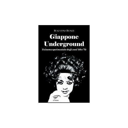 Ass. Culturale Il Foglio Giappone underground. Il cinema sperimentale degli anni '60 e '70