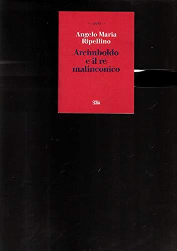 Arcimboldo e il re malinconico
