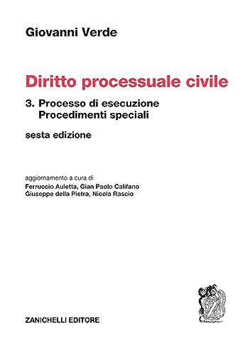 Diritto processuale civile. Processo di esecuzione (Vol. 3)
