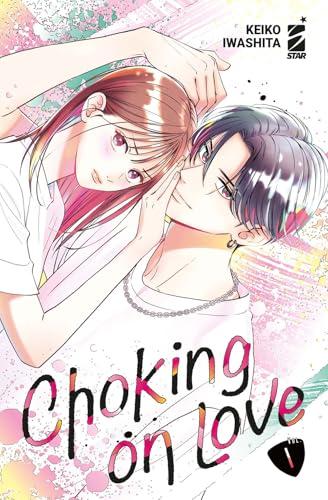 Choking on love - Volume 1