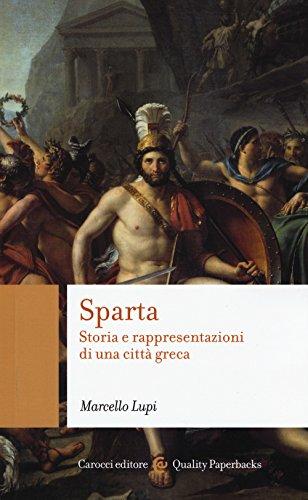 Sparta: storia e rappresentazioni di una città greca