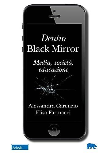 Dentro Black Mirror: Media, Società, Educazione - Un'analisi approfondita