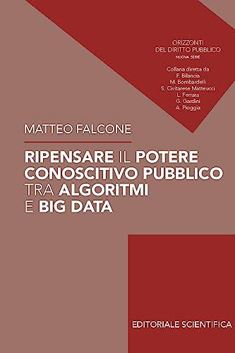 Ripensare il potere conoscitivo pubblico tra algoritmi e big data
