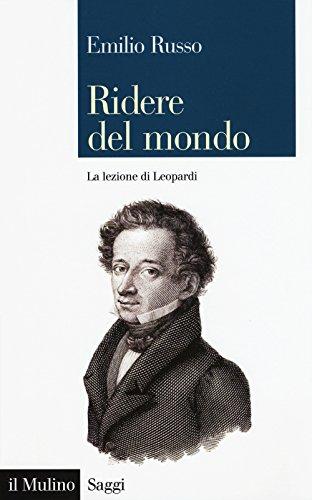 Ridere del mondo la lezione di Leopardi