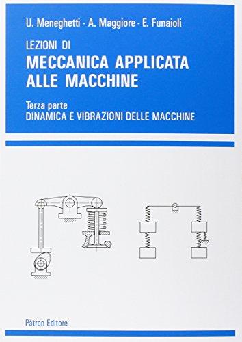 Lezioni di meccanica applicata alle macchine 3: Vol. 3