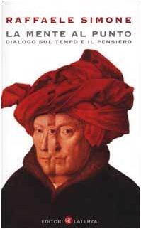 La mente al punto: Dialogo sul tempo e il pensiero
