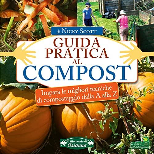Guida Pratica al Compost