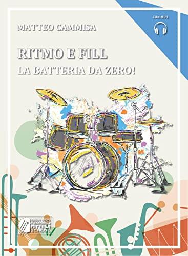 Ritmo e fill. La batteria da zero! Con Audio