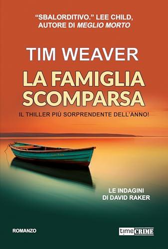La famiglia scomparsa - Le indagini di David Raker vol. 13 (TimeCrime)
