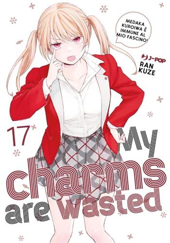 My charms are wasted (Vol. 17)