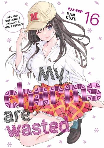 My Charms Are Wasted Vol. 16