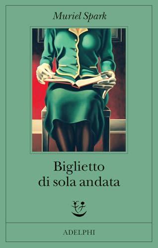 Biglietto di sola andata - Muriel Spark