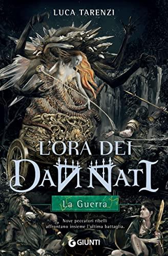L'ora dei dannati. La guerra (La trilogia dei dannati Vol. 3)