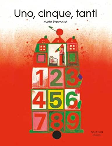 Uno, cinque, tanti - Un viaggio colorato nel mondo dei numeri per bambini