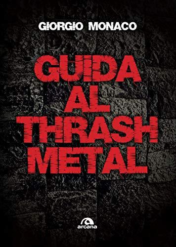 Guida al Thrash Metal: Storia, Album Chiave e Protagonisti di un Genere Inconfondibile
