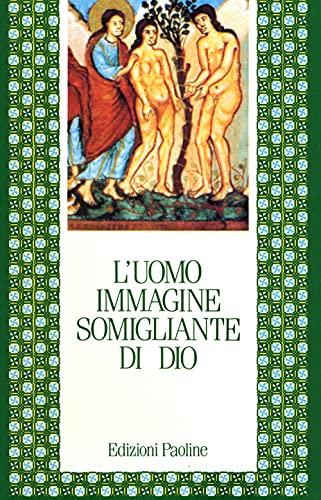 L'Uomo immagine somigliante di Dio - Antologia Patristica