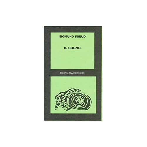 Il sogno - Sigmund Freud