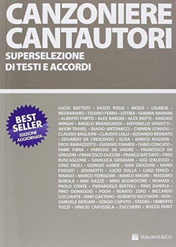 Canzoniere Cantautori - Superselezione di testi e accordi