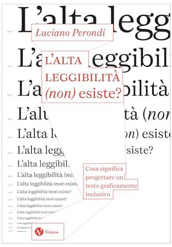 L'alta leggibilità (non) esiste? Cosa significa progettare un testo graficamente inclusivo