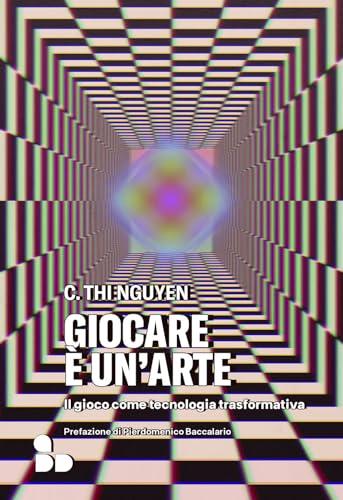 Giocare è un'arte. Il gioco come tecnologia trasformativa