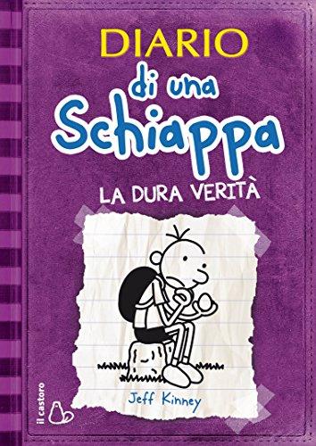 Diario di una Schiappa - La dura verità