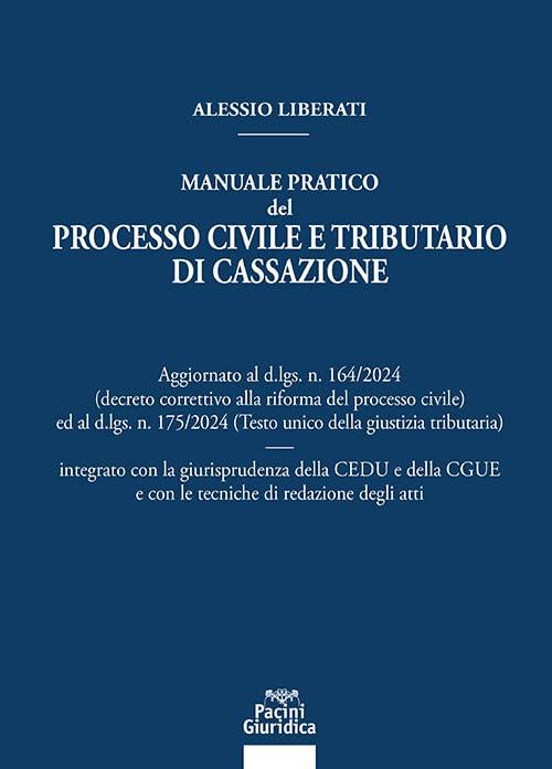 Manuale pratico del processo civile e tributario di Cassazione