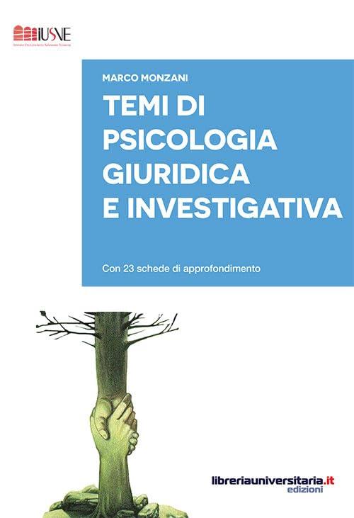 Temi di psicologia giuridica e investigativa