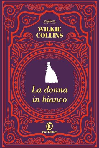 La donna in bianco - Wilkie Collins (Fazi Editore)