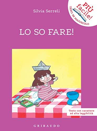 Lo so fare!: Testo con carattere ad alta leggibilità