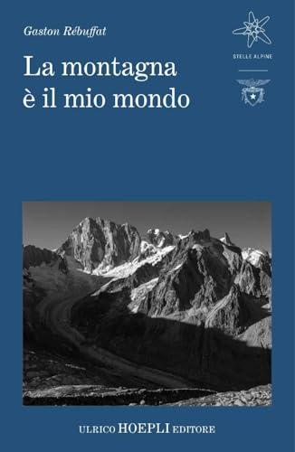 La montagna è il mio mondo