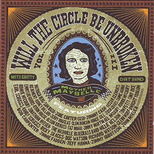 Nitty Gritty Dirt Band - Will The Circle Be Unbroken Vol. 3 (2 CD)