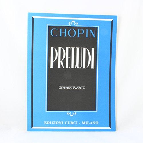 Chopin - Preludi Op. 28 (Rev. Casella) - Spartito