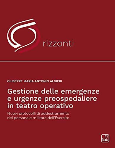 Gestione delle emergenze e urgenze preospedaliere in teatro operativo