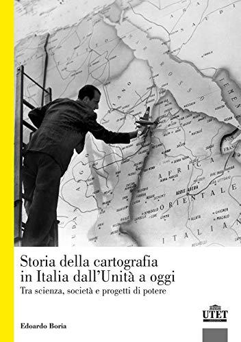Storia della cartografia in Italia dall'Unità a oggi