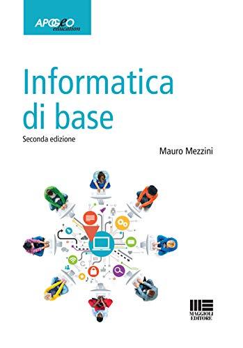 Informatica di base - Manuale completo per principianti